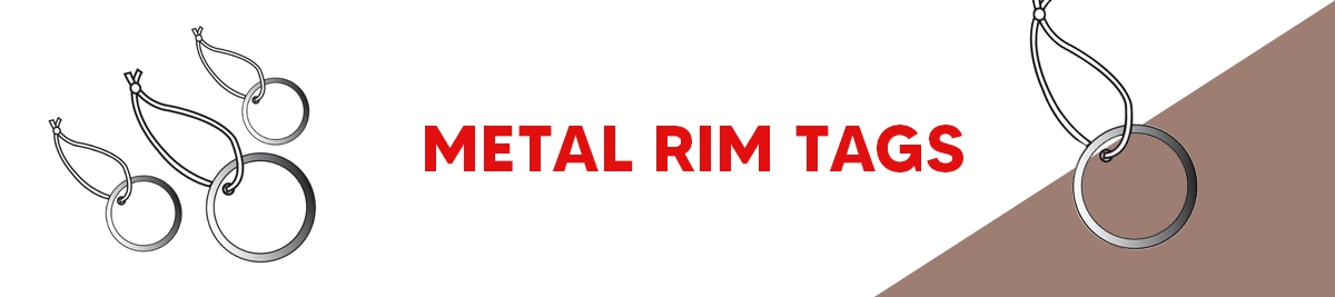 Metal Rim Tags